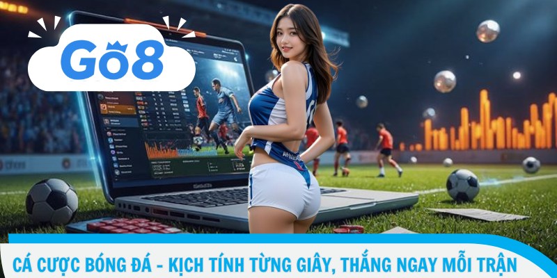 Cá Cược Bóng Đá – Kịch Tính Từng Giây, Thắng Ngay Mỗi Trận 1 Cá Cược Bóng Đá – Kịch Tính Từng Giây, Thắng Ngay Mỗi Trận