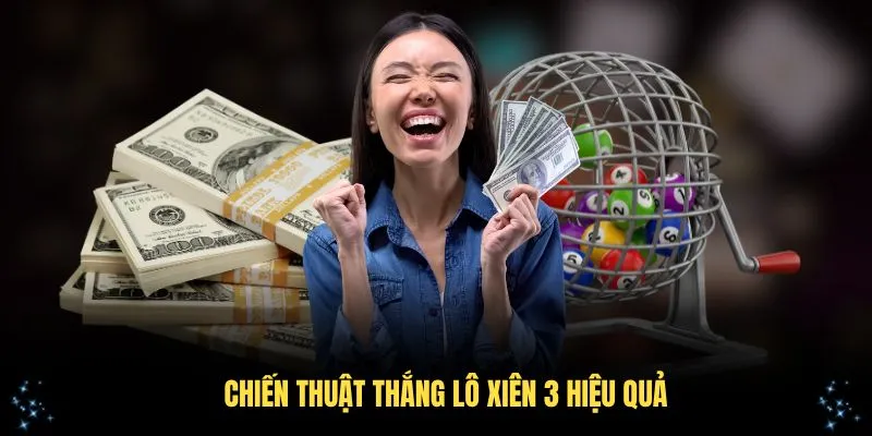 Lô Xiên 3 - Phương Thức Dự Đoán Số Hấp Dẫn Tại GO88 3 Chiến thuật thắng lô xiên 3 hiệu quả