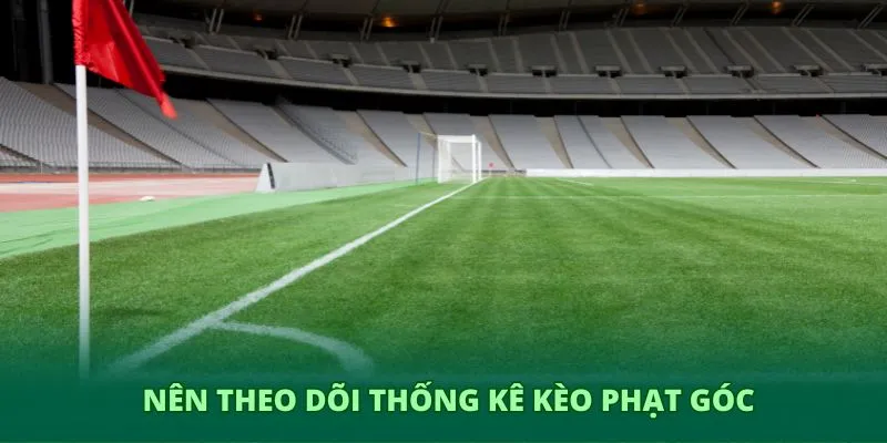 Kèo phạt góc – Phân tích chuyên sâu và trải nghiệm cùng GO8 4 Nên theo dõi thống kê kèo phạt góc